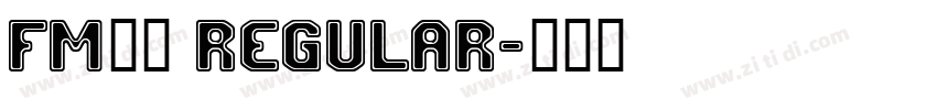 FM全码 Regular字体转换